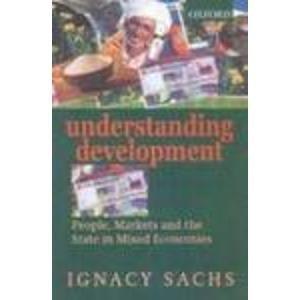 Book Understanding Development: People, Markets and the State in Mixed Economies free