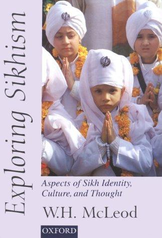 Book Exploring Sikhism: Aspects of Sikh Identity, Culture, and Thought free