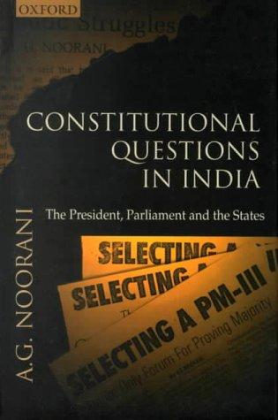 Book Constitutional Questions in India: The President, Parliament and the States free