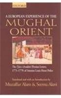 Book An European Experience of the Mughal Orient: The ljaz-i-Arsalani (Persian Letters, 1773-1779) of Antoine-Louis Henri Polier free