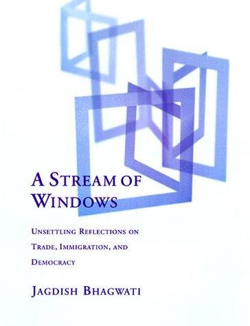 Book A Stream Of Windows: Unsettling Reflections On Trade, Immigration, And Democracy free