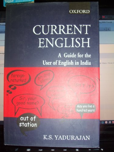 Book Current English: A Guide For The User Of English In India free
