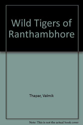 Book Wild Tigers Of Ranthambhore free