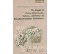 Book Unintended Consequences: The Impacted Of Factor Endowments, Culture, And Politics On Long-run Economic Performance. free