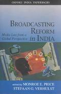 Book Broadcasting Reform In India: Media Law From A Global Perspective (law In India Series) free