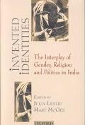 Book Invented Identities: The Interplay of Gender, Religion and Politics in India (Soas Studies on South Asia.) free