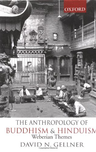Book The Anthropology of Buddhism and Hinduism: Weberian Themes free