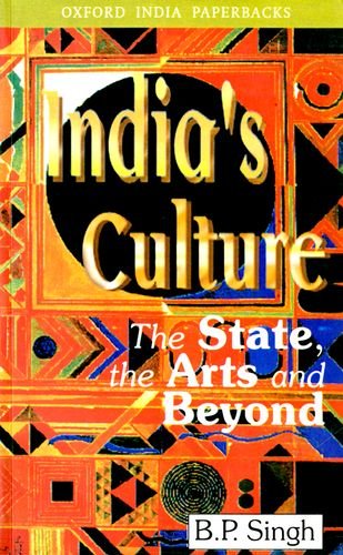 Book India's Culture: The State, The Arts And Beyond free