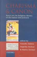 Book Charisma And Canon: Essays On The Religious History Of The Indian Subcontinent free