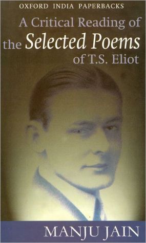 Book A Critical Reading of the Selected Poems of T.S. Eliot free