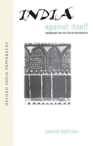 Book India Against Itselfassamthe Poli [Paperback] [Jan 01, 2001] Sanjib Baruah free