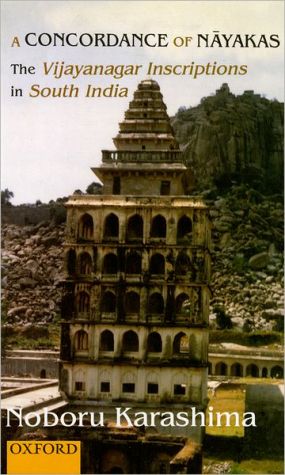 Book A Concordance of Nayakas: The Vijayanagar Inscriptions in South India free