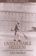 Book Untouchable Freedom: A Social History Of A Dalit Community free