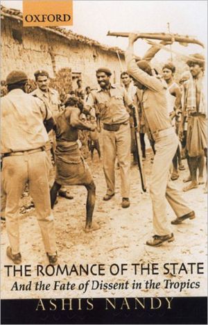 Book The Romance of the State: And the Fate of Dissent in the Tropics free