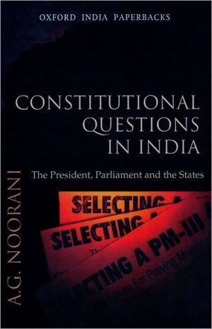 Book Constitutional Questions in India: The President, Parliament and the States free