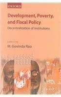 Book Development, Poverty, And Fiscal Policy: Decentralization Of Institutions free