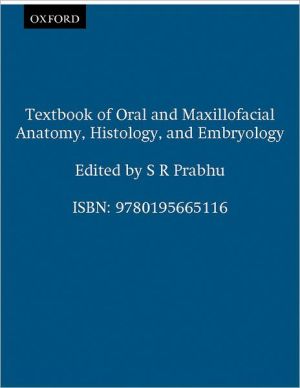 Book Textbook of Oral and Maxillofacial Anatomy, Histology and Embryology (Textbook Series in Dentistry) free