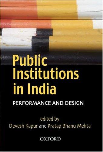 Book Public Institutions In India: Performance And Design (oxford India Collection) free