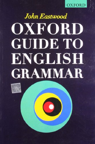 Book OXFORD GUIDE TO ENGLISH GRAMMA [Paperback] JOHN EASTWOOD free