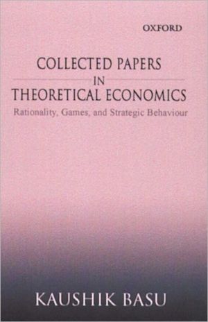 Book Collected Papers In Theoretical Economics: Volume II: Rationality, Games, and Strategic Behaviour free