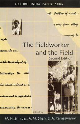 Book The Fieldworker And The Field: Problems And Challenges In Sociological Investigation (oxford India Collection (paperback)) free