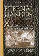 Book Eternal Garden: Mysticism, History, and Politics at a South Asian Sufi Center free