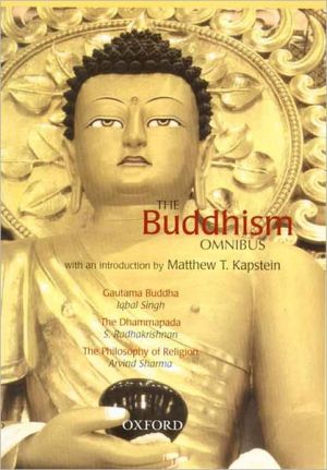 Book The Buddhism Omnibus: Comprising Gautama Buddha, The Dhammapada, and The Philosophy of Religion free