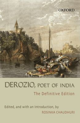 Book Derozio, Poet Of India: The Definitive Edition free