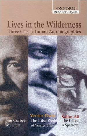 Book Lives In The Wilderness: Three Classic Indian Autobiographies free
