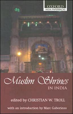 Book Muslim Shrines in India Their Character, History and Significance free
