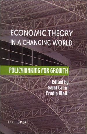 Book Economic Theory in a Changing World: Policymaking for Growth free