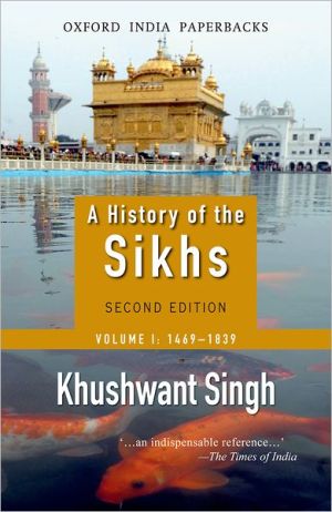 Book A History of the Sikhs, Volume 1: 1469-1839 (Oxford India Collection) free
