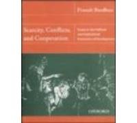 Book Scarcity, Conflicts and Cooperation: Essays in the Political and Institutional Economics of Development free