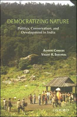 Book Democratizing Nature: Politics, Conservation, and Development in India free
