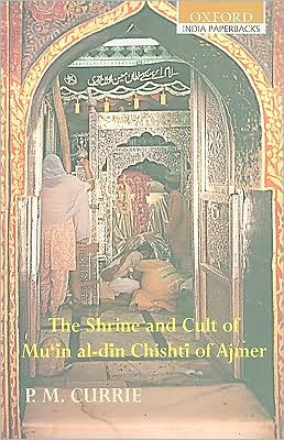 Book The Shrine and Cult of Mu'in al-din Chishti of Ajmer (Oxford University South Asian Studies) free