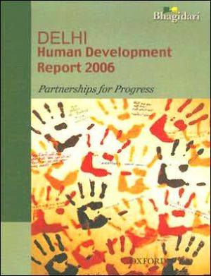 Book Delhi Development Report 2006: Partnerships In Progress free