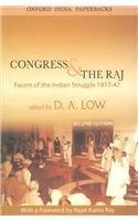 Book Congress and the Raj: Facets of the Indian Struggle 1917 - 47 free