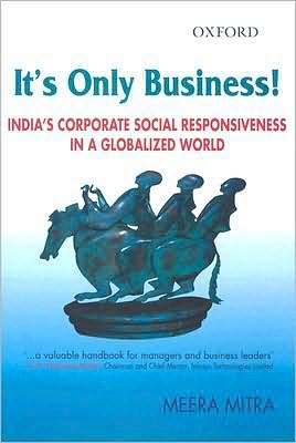 Book It's Only Business!: India's Corporate Social Responsiveness in a Globalized World free
