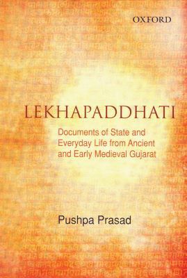 Book Lekhapaddhati: Documents of State and Everyday Life from Ancient and Medieval Gujarat free