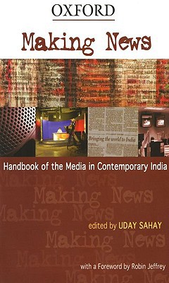 Book Making News: Handbook of the Media in Contemporary India free