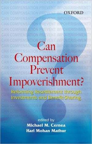 Book Can Compensation Prevent Impoverishment?: Reforming Resettlement through Investments free