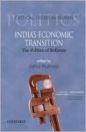 Book India's Economic Transition: The Politics of Reforms (Critical Issues in Indian Politics) free