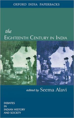 Book The Eighteenth Century in India (Debates in Indian History and Society) free