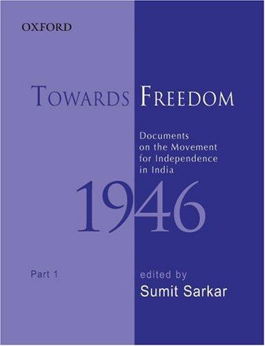 Book Towards Freedom: Documents on the Movement for Independence in India 1946 Part 1 free