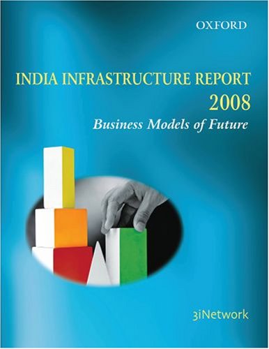 Book India Infrastructure Report 2008: Business Models Of Future free