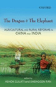 Book The Dragon And The Elephant: A Comparative Study Of Agricultural And Rural Reforms In China And India free