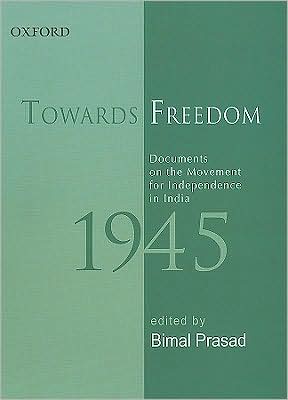 Book Towards freedom: documents on the movement for independence in India, 1945 free