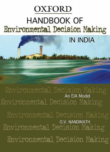 Book Handbook of Environmental Decision Making in India: An EIA Model (Oxford India Handbooks) free