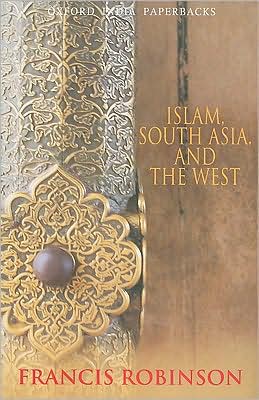 Book Islam, South Asia, and the West (Oxford India Collection (Paperback)) free
