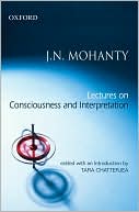 Book Lectures on Consciousness and Interpretation: Edited with an Introduction by Tara Chatterjee free